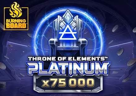 Throne of Elements™: Platinum Burning Board™ Throne of Elements™: Platinum Burning Board™